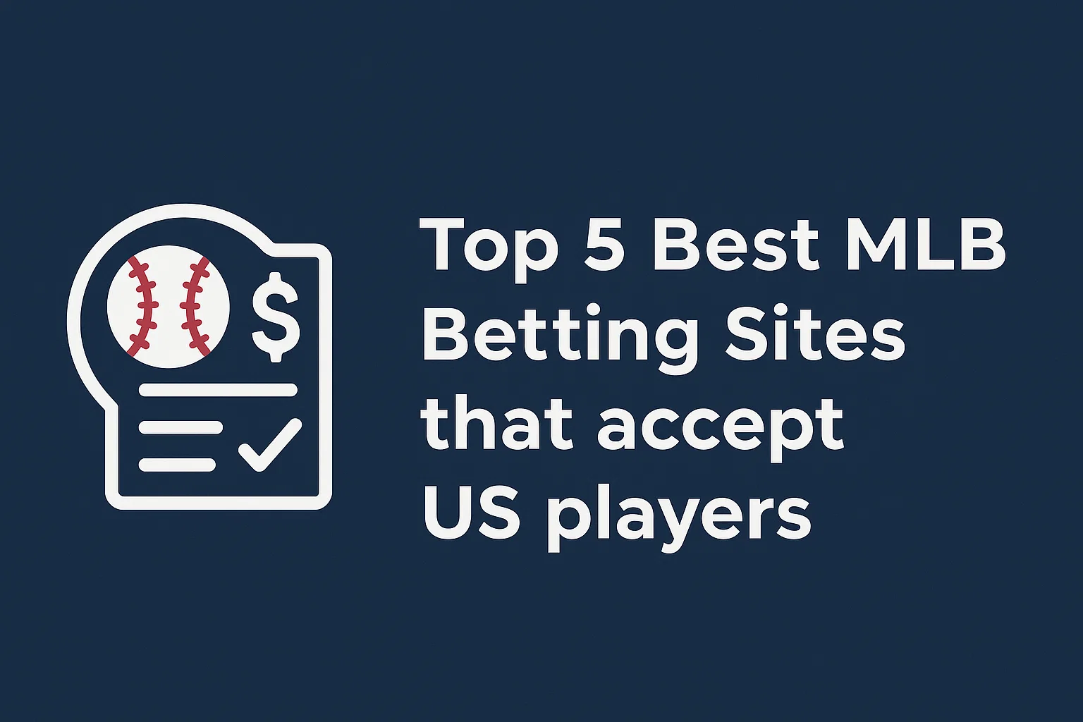 Top 5 Best MLB Betting Sites that accept US players